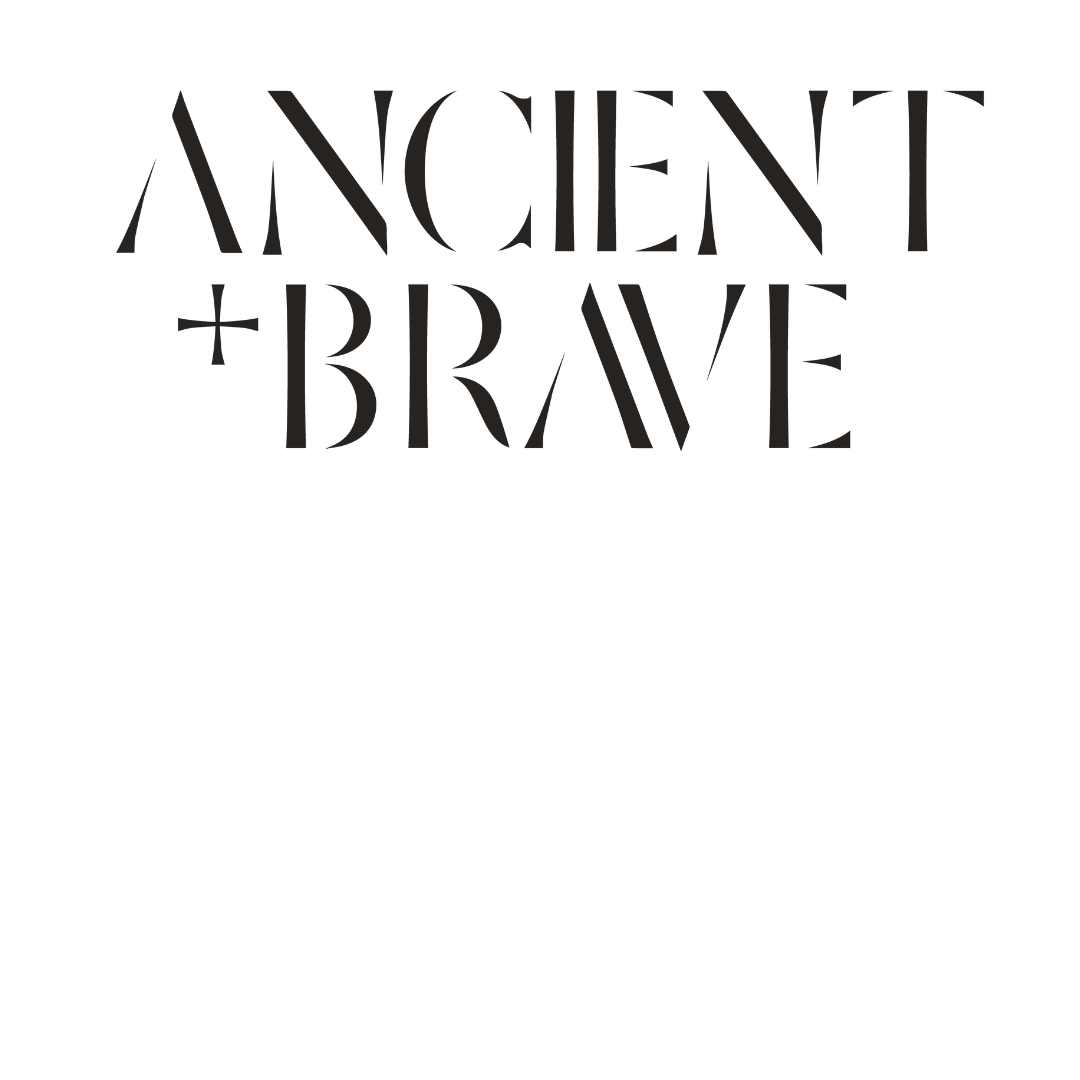 Ancient and Brave